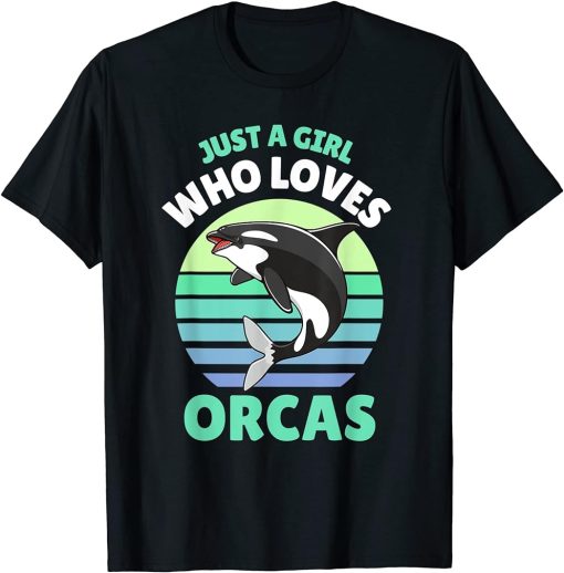 Just A Girl Who Loves Orcas Funny Orca Sea Animal Ocean Kids T-Shirt