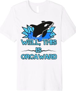 Funny Orca Whale Breaking Through Ice Fishing Hole Orcaward Premium T-Shirt