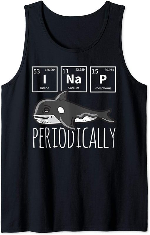 Funny Science I NAP Periodic Table Meme Meh Orca Whale Gift Tank Top